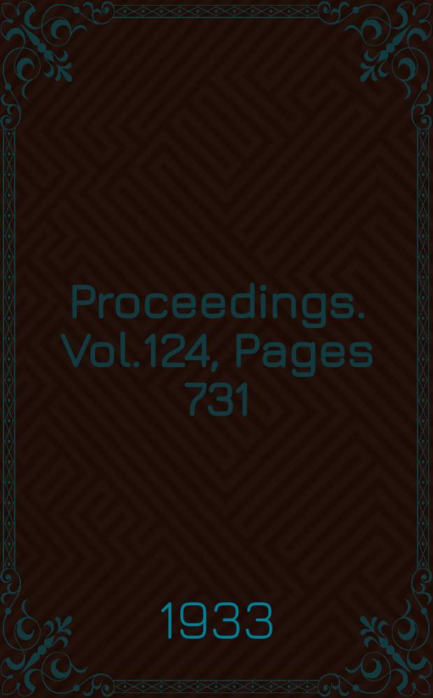 Proceedings. Vol.124, Pages 731