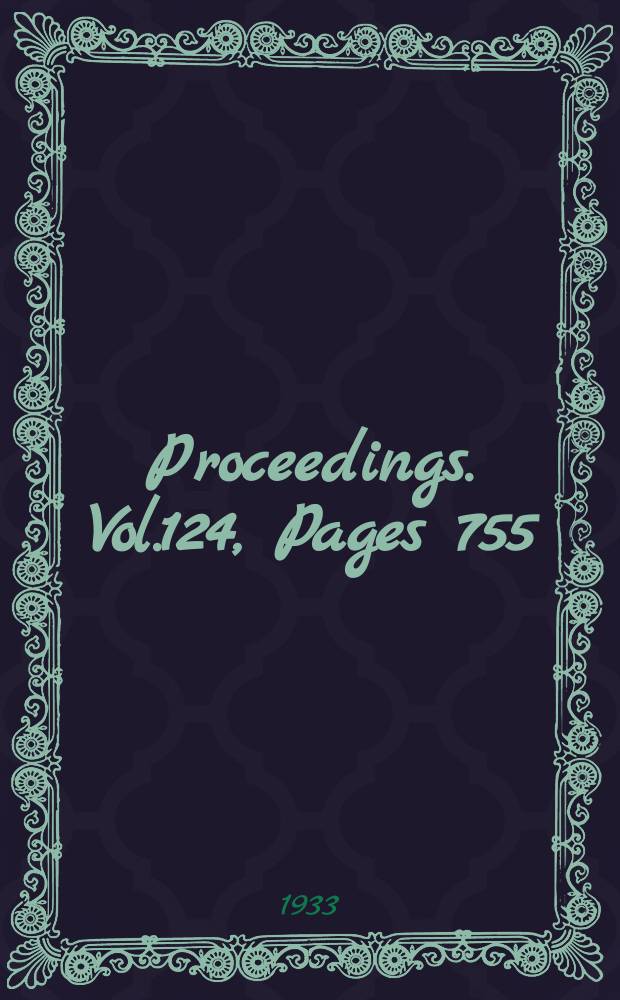 Proceedings. Vol.124, Pages 755
