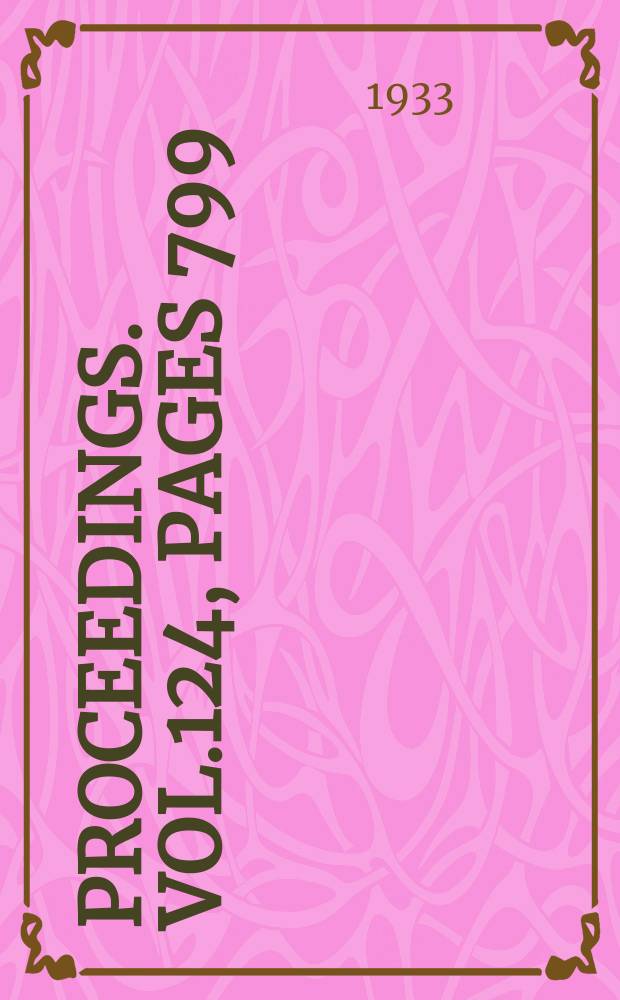 Proceedings. Vol.124, Pages 799