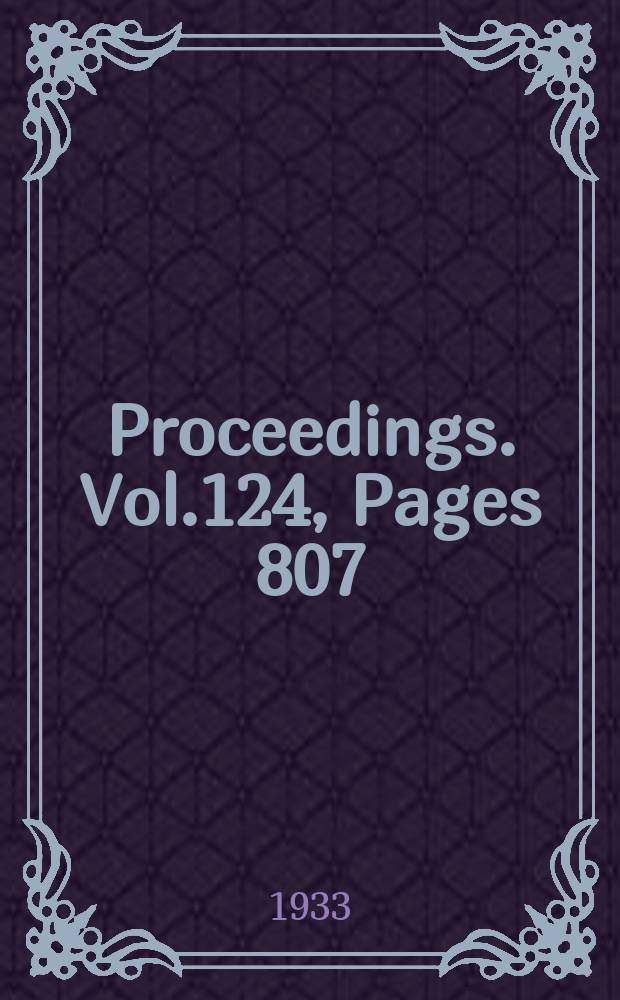 Proceedings. Vol.124, Pages 807