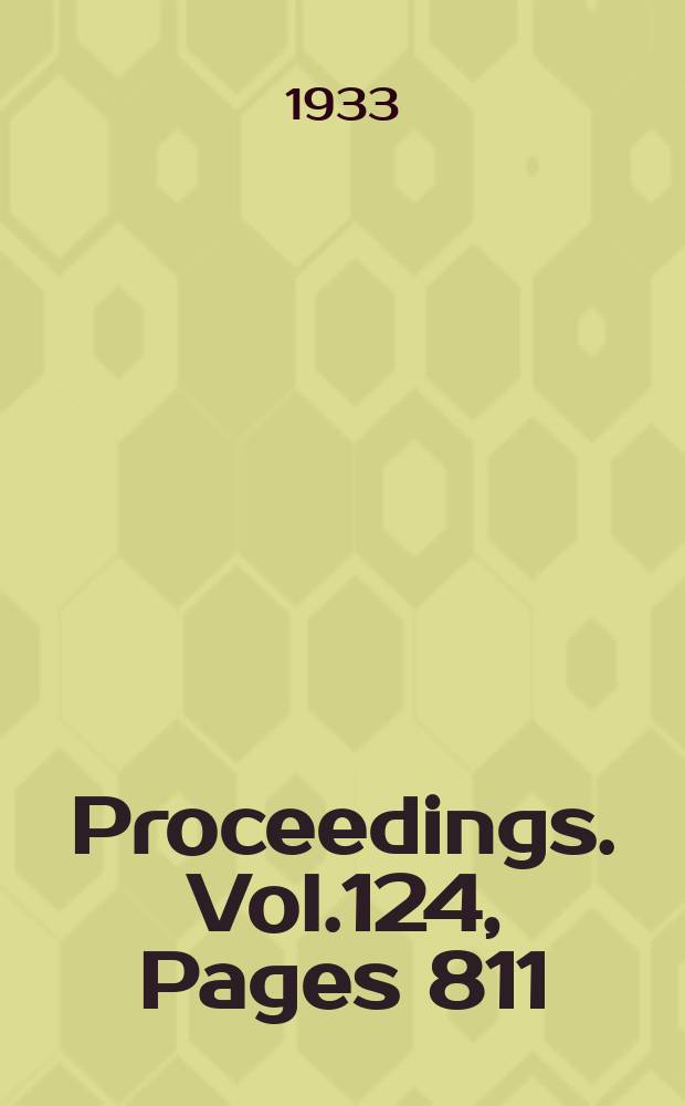 Proceedings. Vol.124, Pages 811