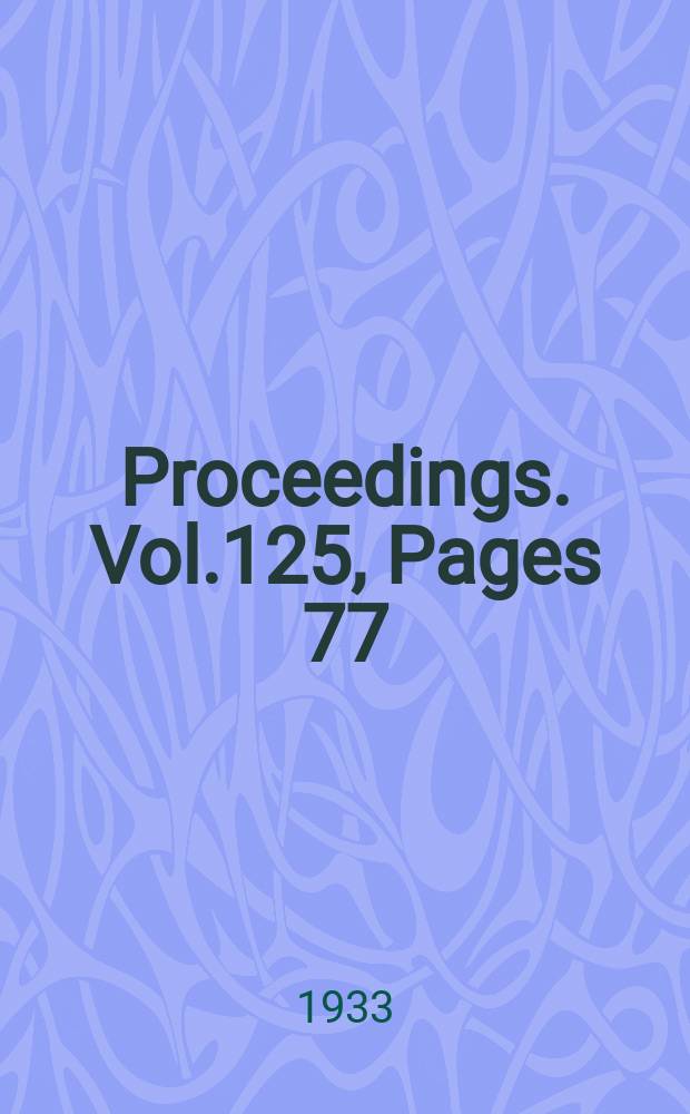 Proceedings. Vol.125, Pages 77