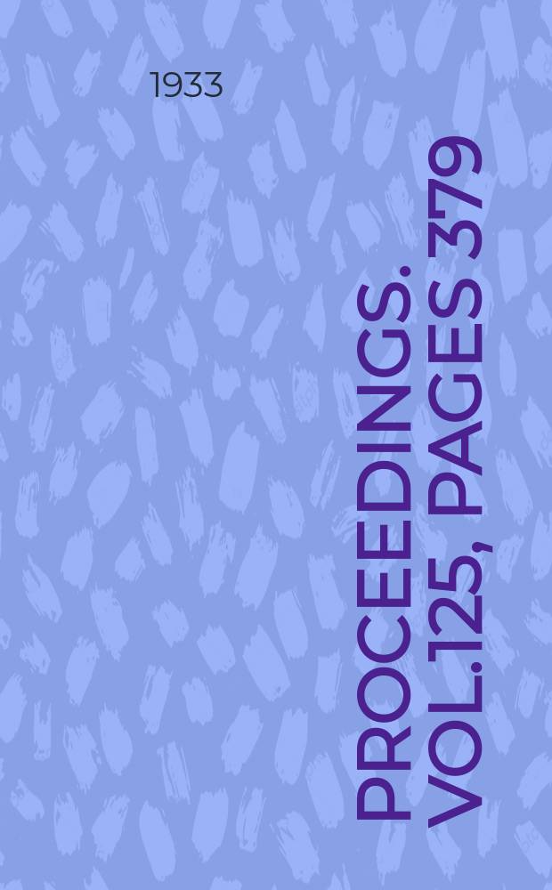 Proceedings. Vol.125, Pages 379
