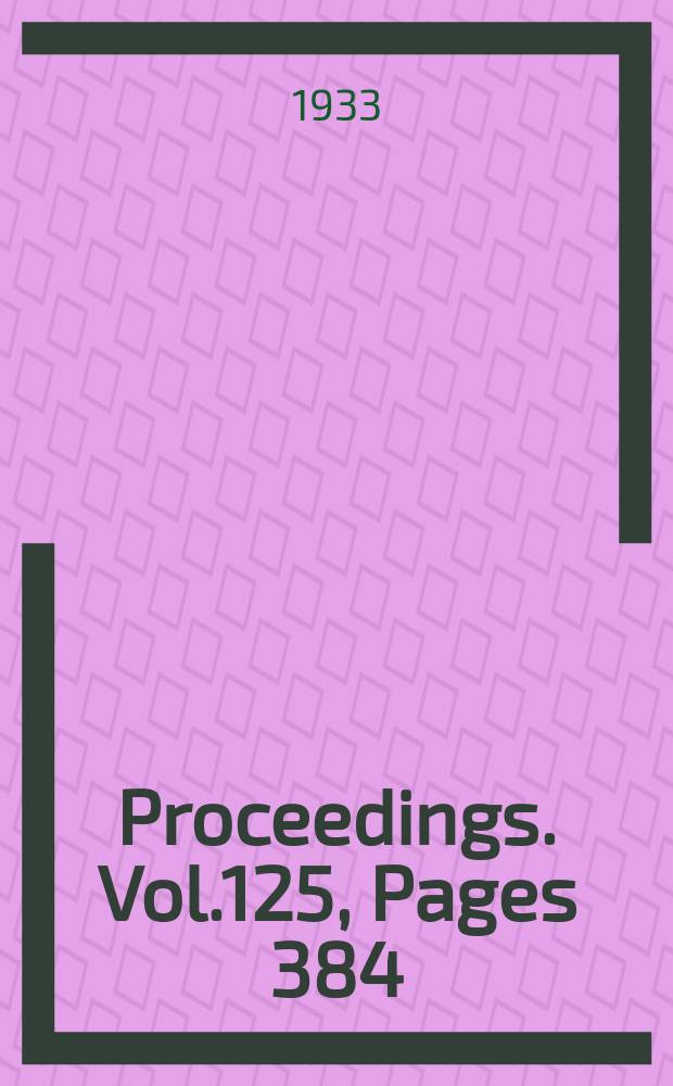 Proceedings. Vol.125, Pages 384