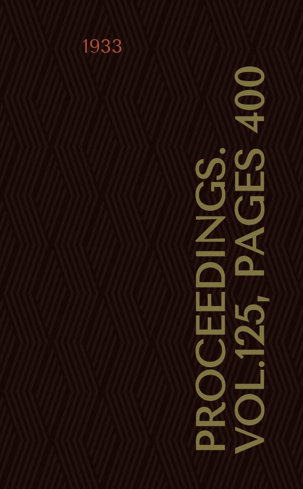 Proceedings. Vol.125, Pages 400