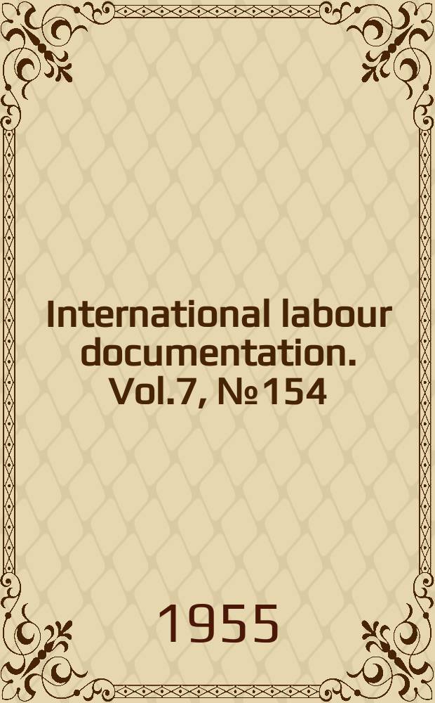 International labour documentation. Vol.7, №154
