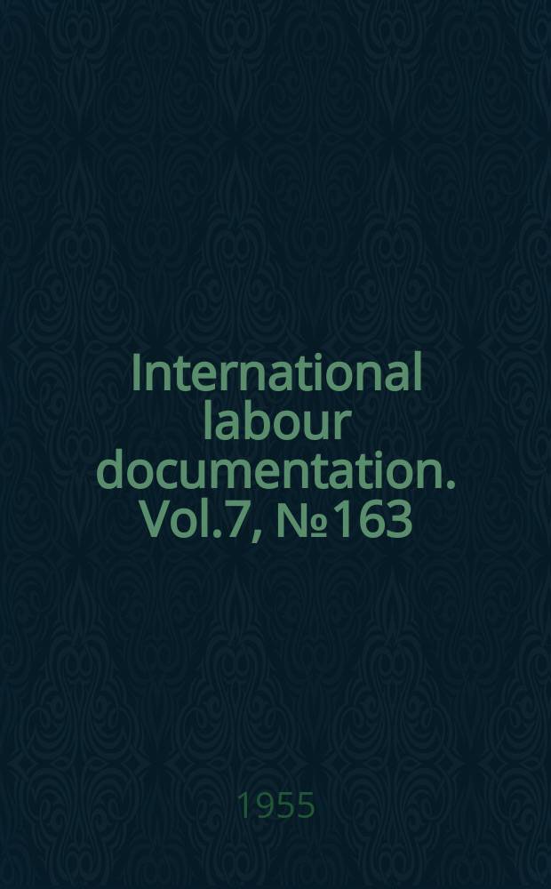International labour documentation. Vol.7, №163
