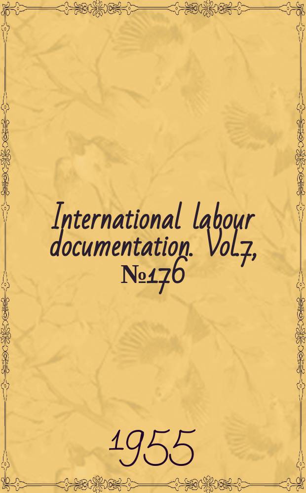 International labour documentation. Vol.7, №176