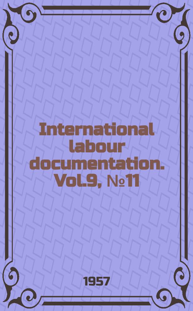 International labour documentation. Vol.9, №11