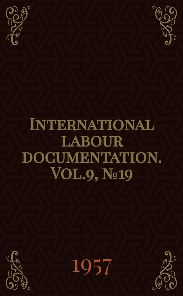 International labour documentation. Vol.9, №19