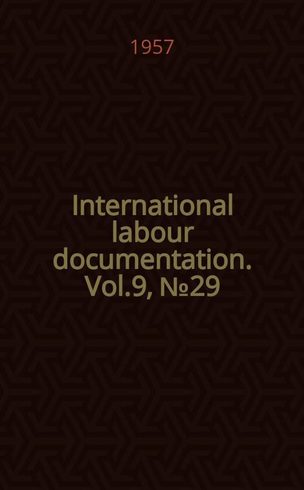 International labour documentation. Vol.9, №29