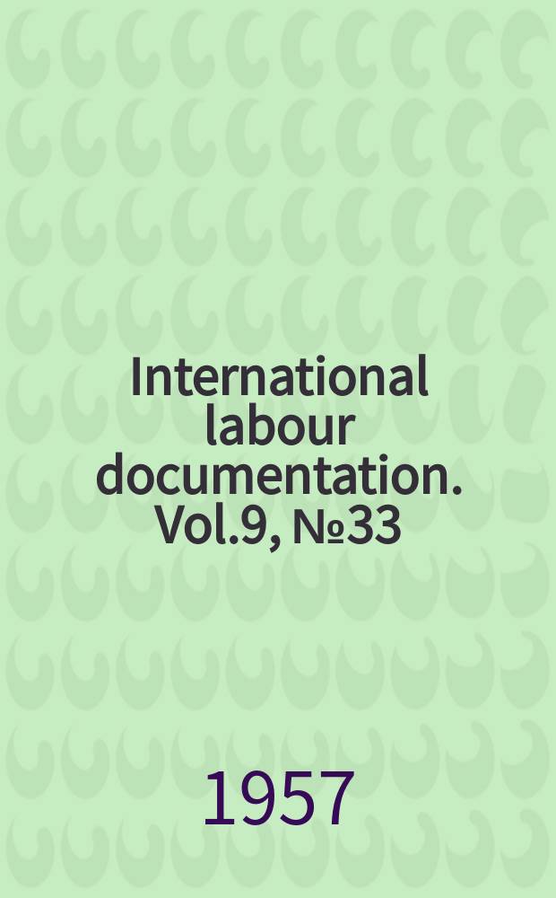 International labour documentation. Vol.9, №33