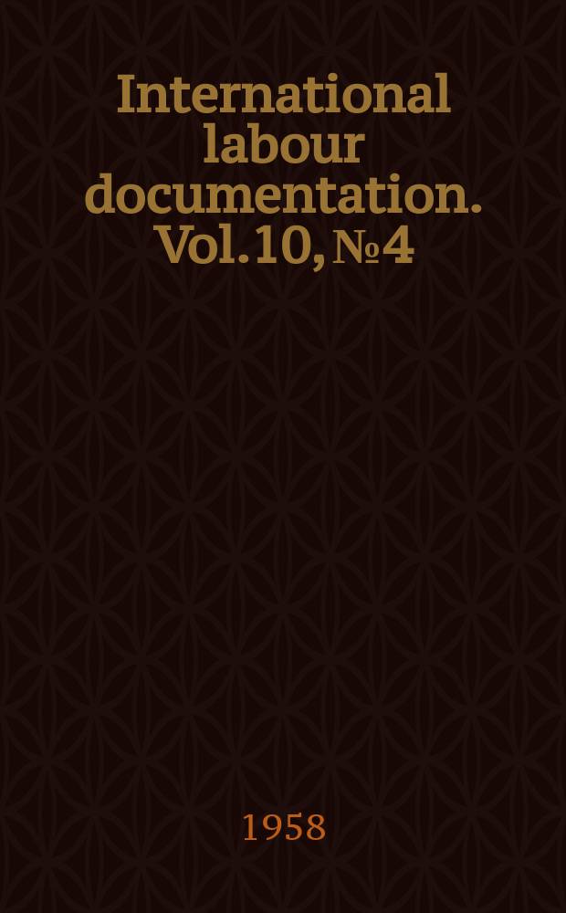 International labour documentation. Vol.10, №4/5