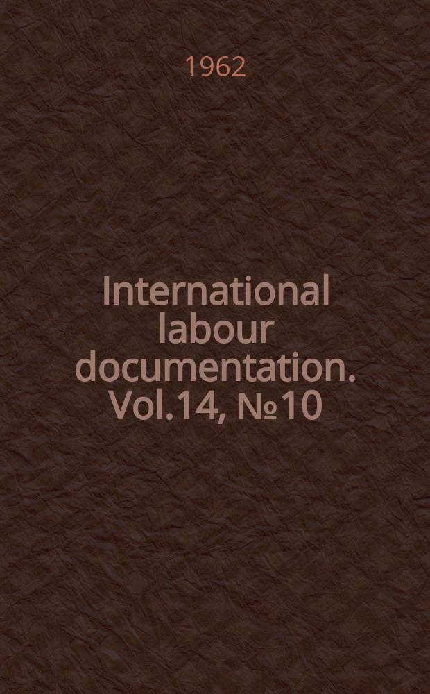 International labour documentation. Vol.14, №10