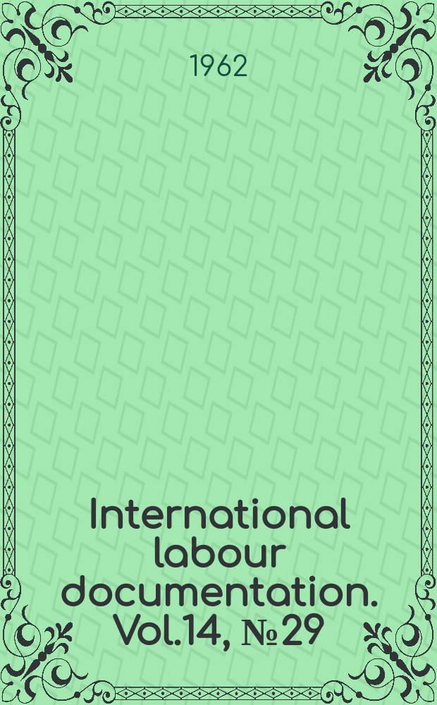 International labour documentation. Vol.14, №29