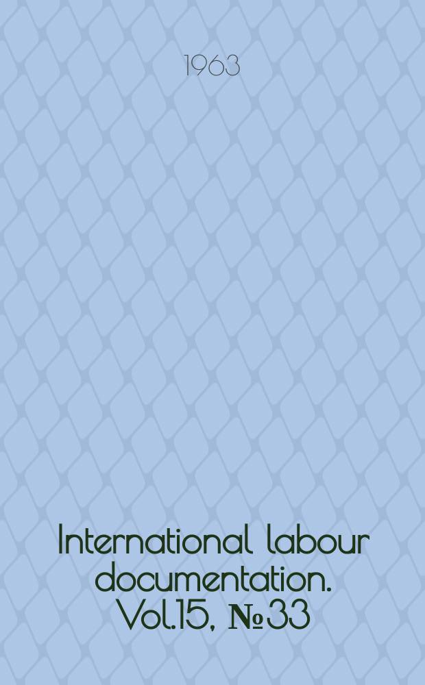 International labour documentation. Vol.15, №33