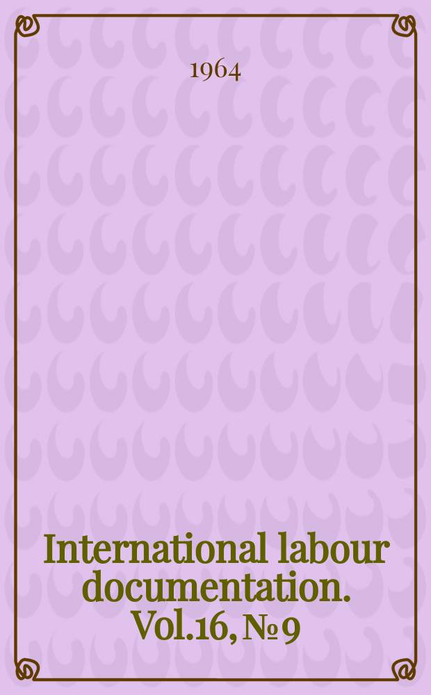 International labour documentation. Vol.16, №9
