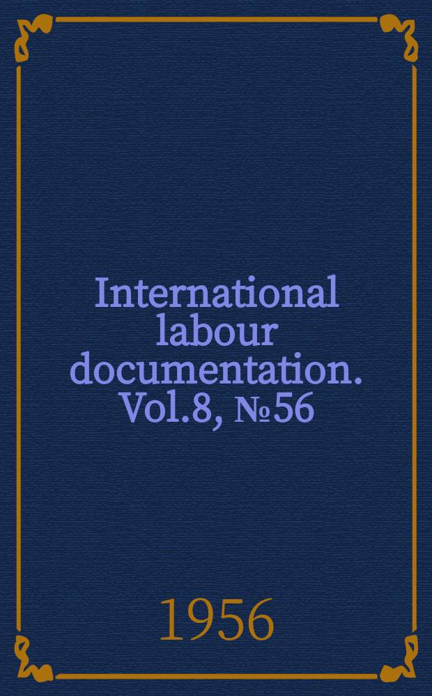 International labour documentation. Vol.8, №56