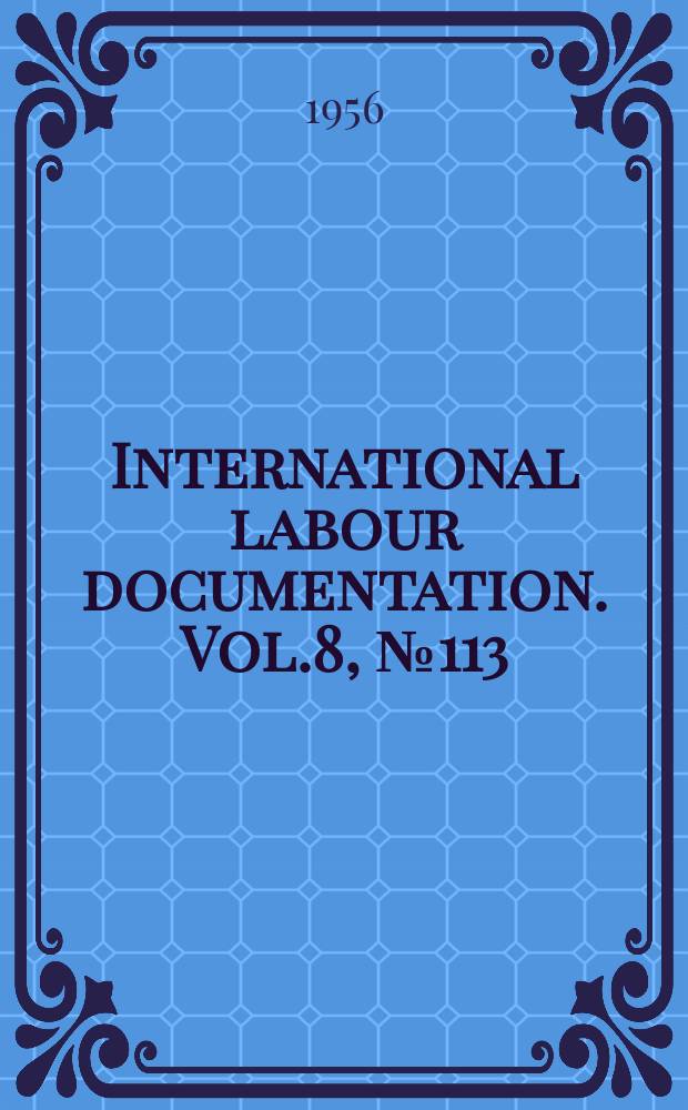 International labour documentation. Vol.8, №113