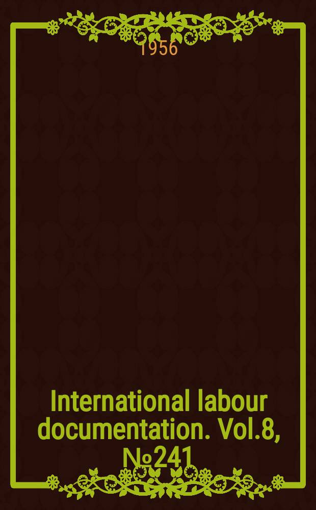 International labour documentation. Vol.8, №241
