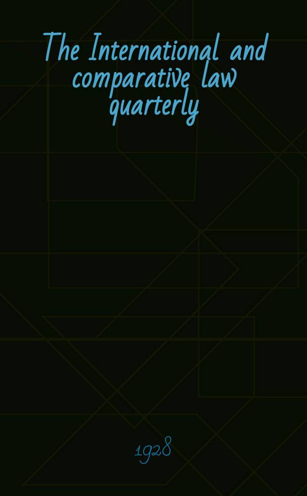 The International and comparative law quarterly : The journal of the Society of comparative legislation. 3 Ser. Vol.10, №2