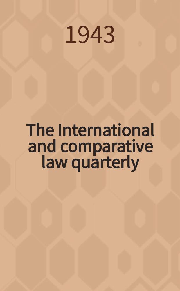 The International and comparative law quarterly : The journal of the Society of comparative legislation. 3 Ser. Vol.25, P.1/2