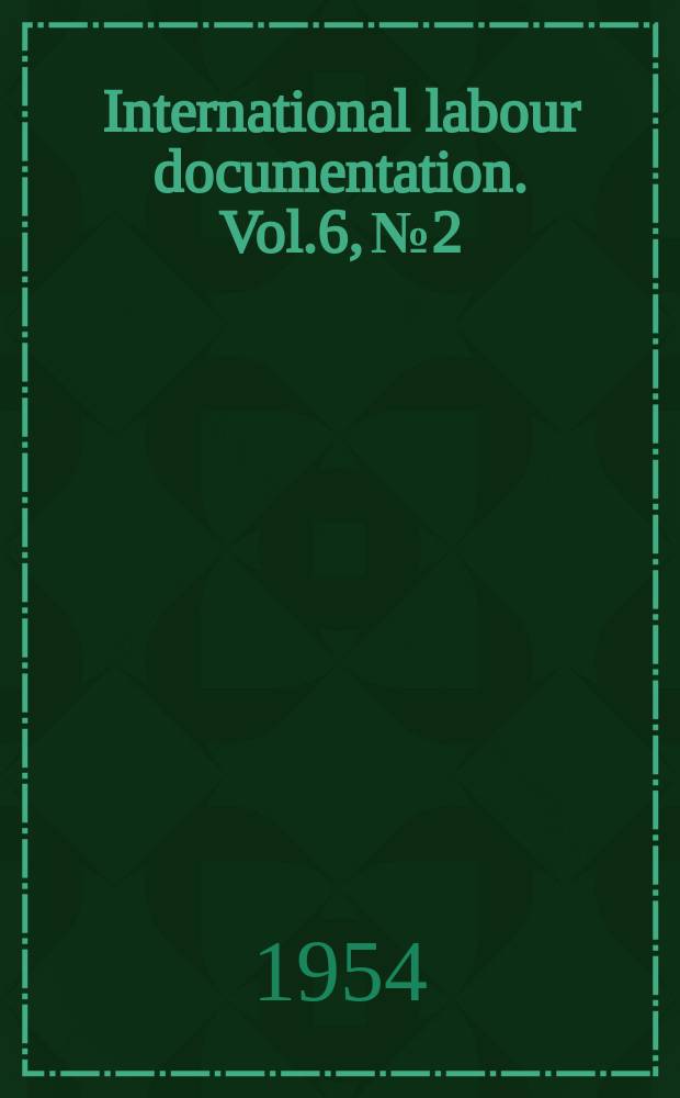 International labour documentation. Vol.6, №2