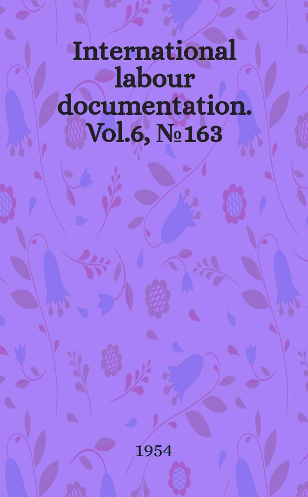 International labour documentation. Vol.6, №163