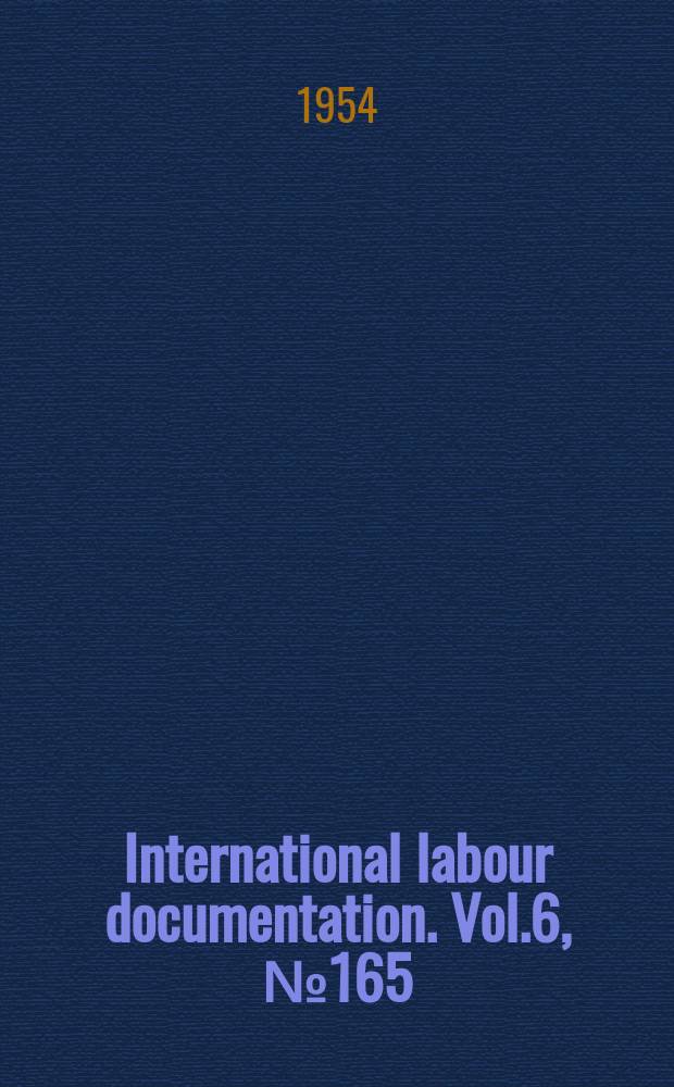 International labour documentation. Vol.6, №165
