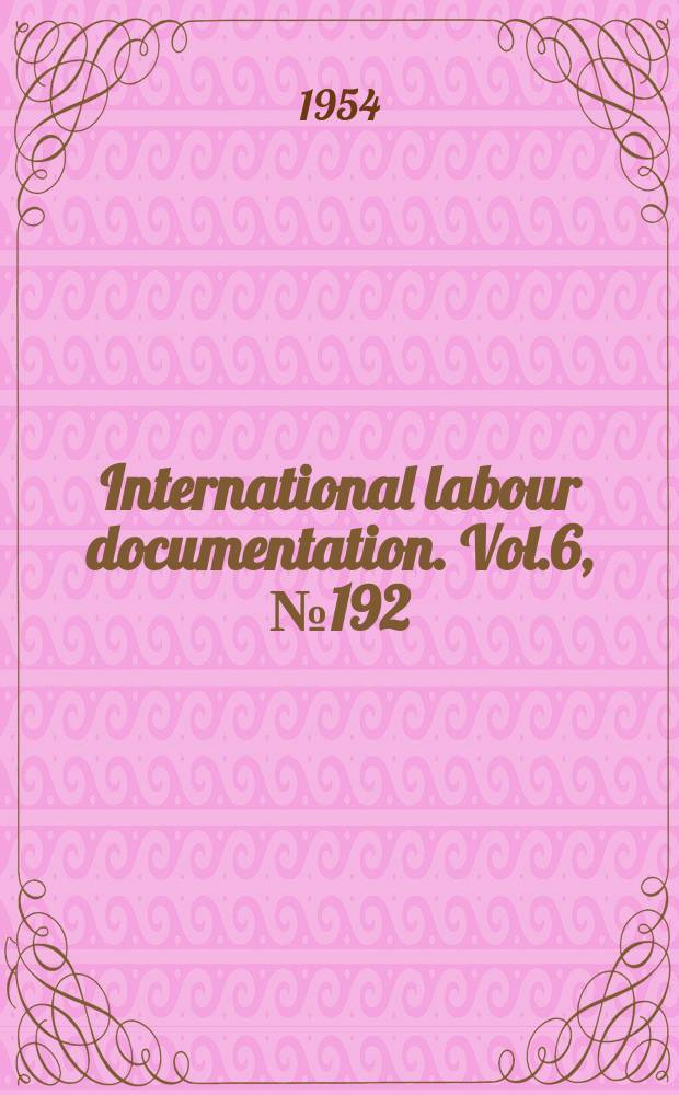 International labour documentation. Vol.6, №192
