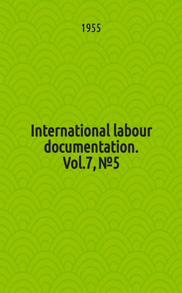 International labour documentation. Vol.7, №5