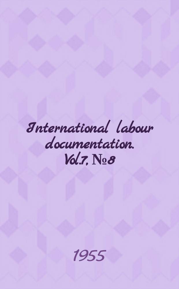 International labour documentation. Vol.7, №8
