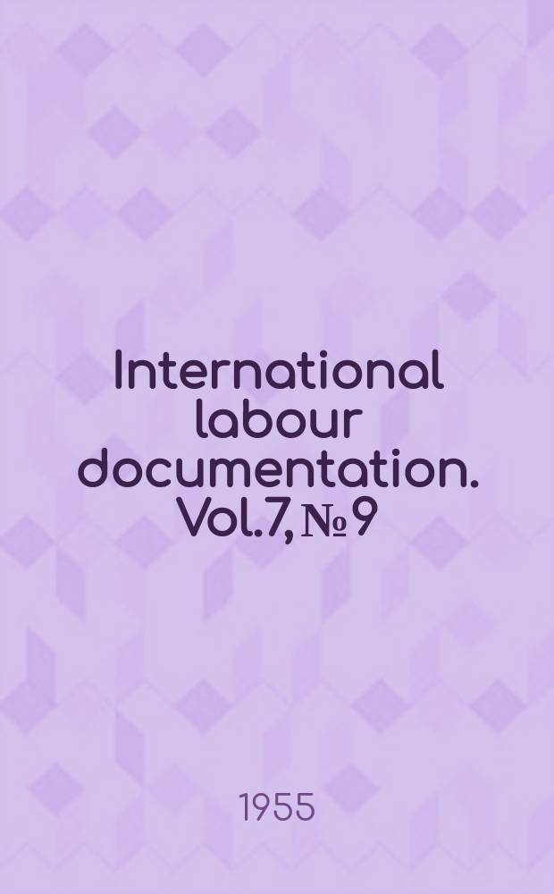 International labour documentation. Vol.7, №9