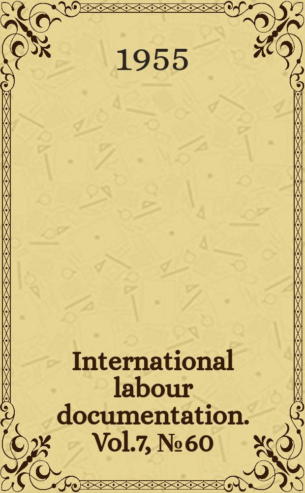 International labour documentation. Vol.7, №60