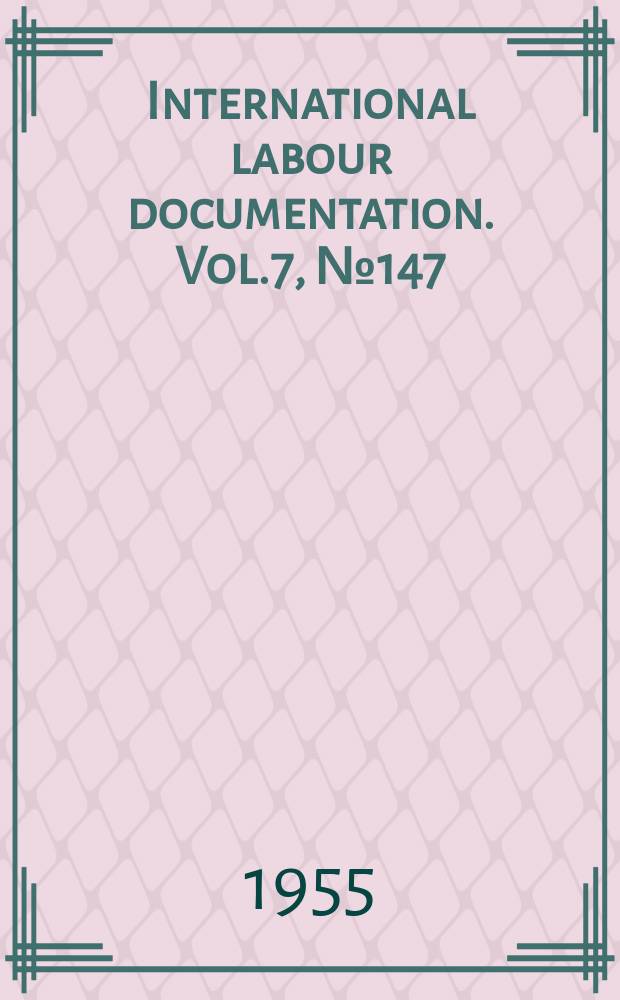 International labour documentation. Vol.7, №147