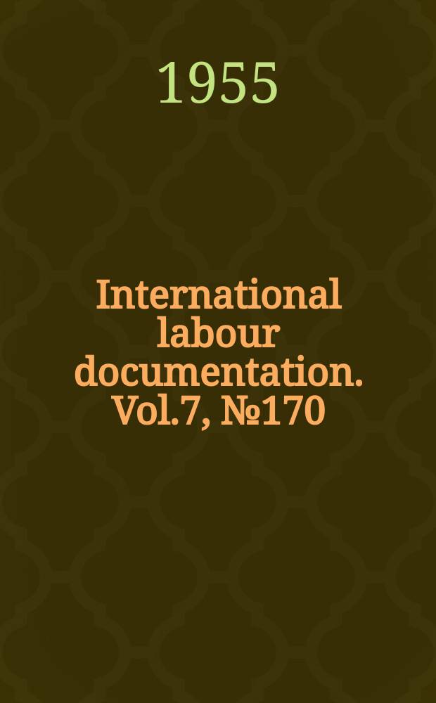 International labour documentation. Vol.7, №170