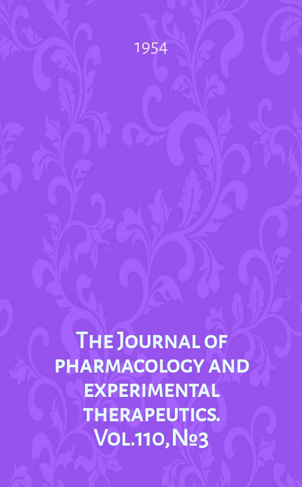 The Journal of pharmacology and experimental therapeutics. Vol.110, №3