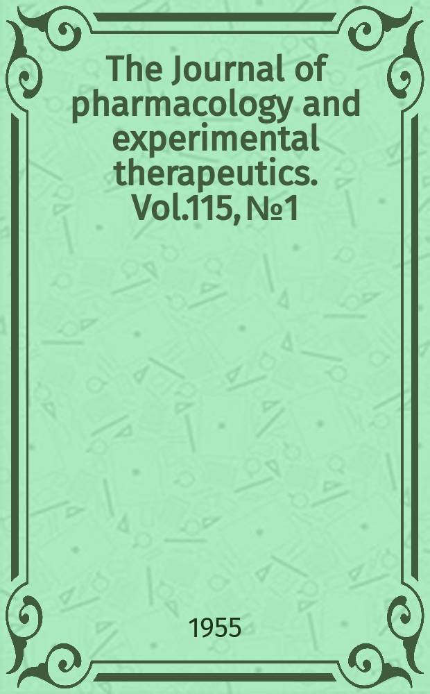 The Journal of pharmacology and experimental therapeutics. Vol.115, №1