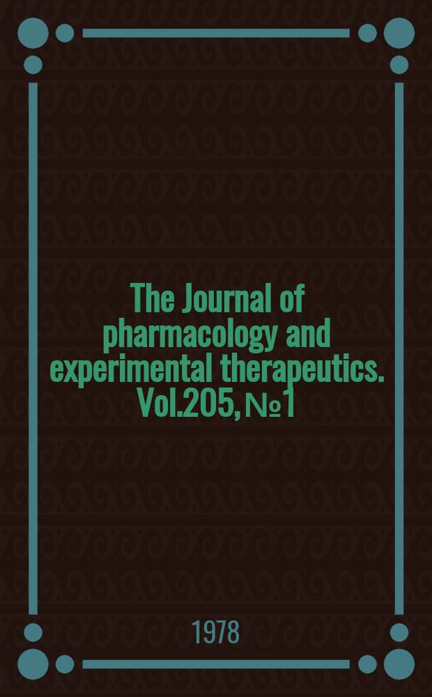 The Journal of pharmacology and experimental therapeutics. Vol.205, №1