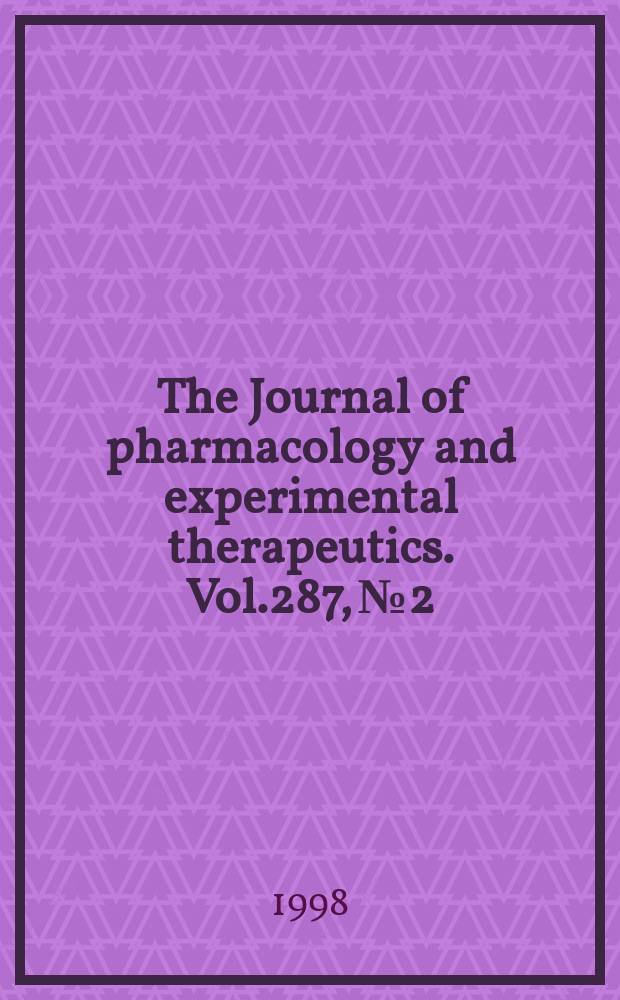 The Journal of pharmacology and experimental therapeutics. Vol.287, №2