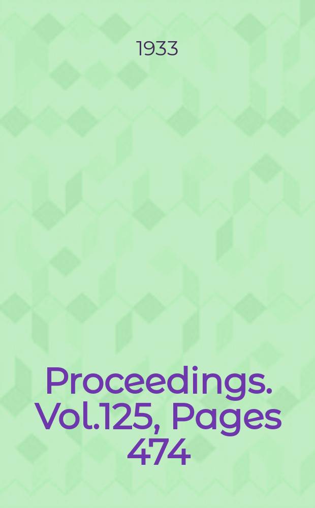Proceedings. Vol.125, Pages 474