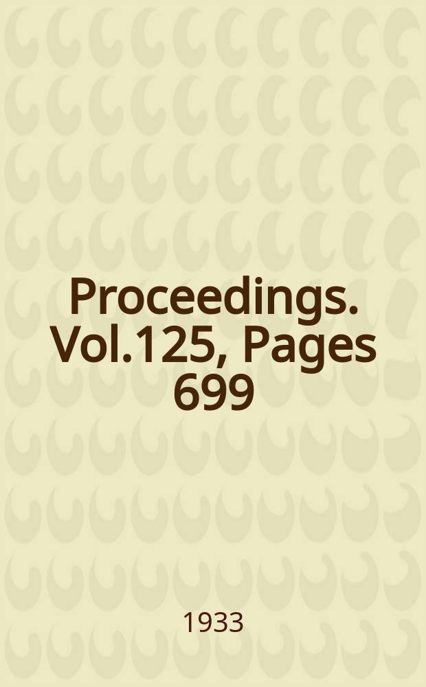 Proceedings. Vol.125, Pages 699