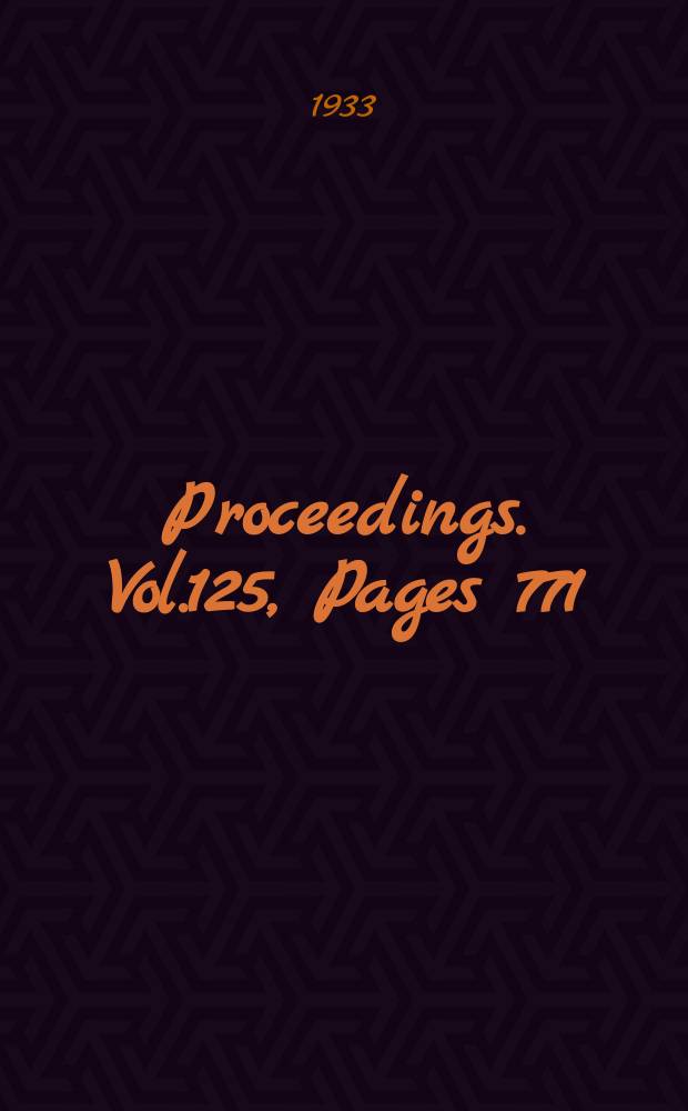 Proceedings. Vol.125, Pages 771