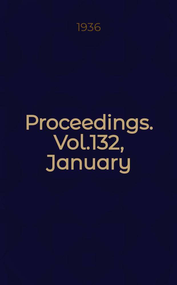Proceedings. Vol.132, January