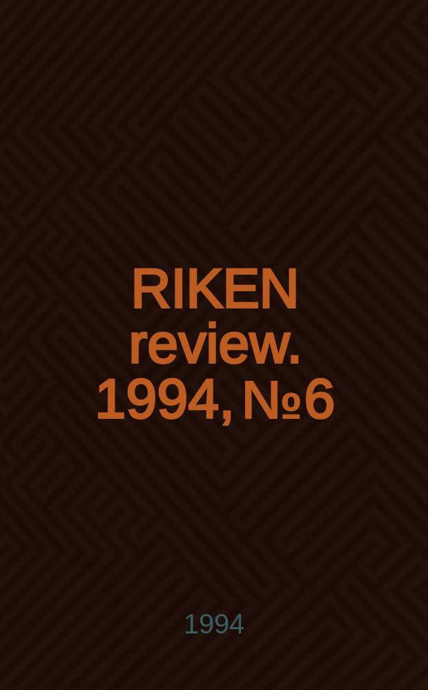 RIKEN review. 1994, №6