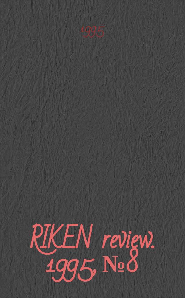 RIKEN review. 1995, №8