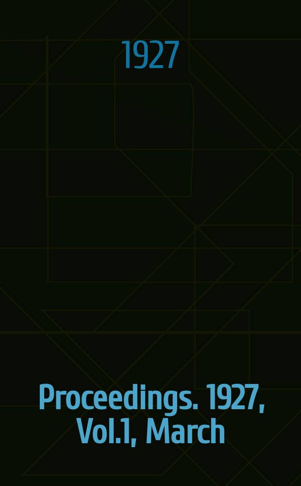 Proceedings. 1927, Vol.1, March