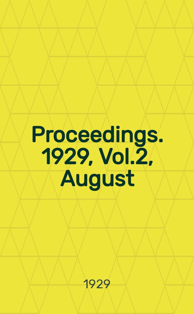 Proceedings. 1929, Vol.2, August