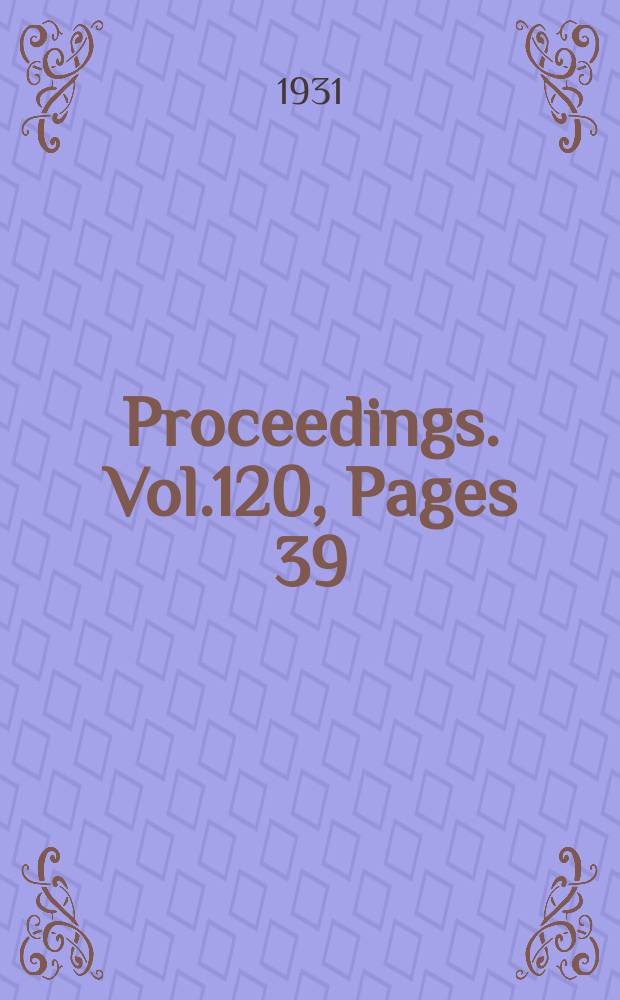 Proceedings. Vol.120, Pages 39