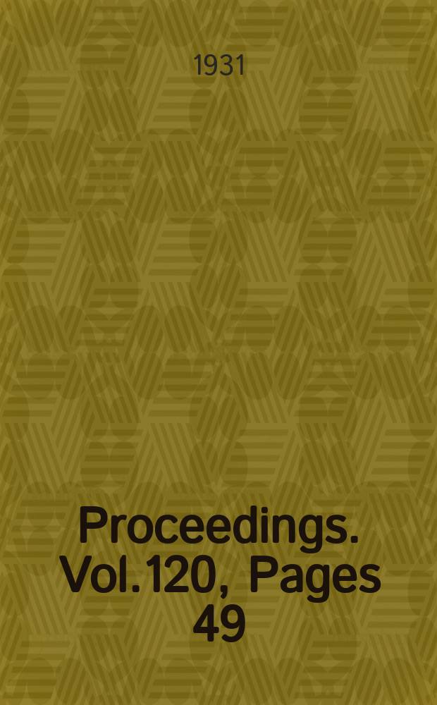 Proceedings. Vol.120, Pages 49